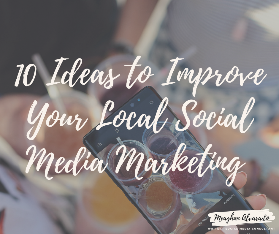 10-ideas-to-improve-your-local-social-media-marketing-tidal-creative